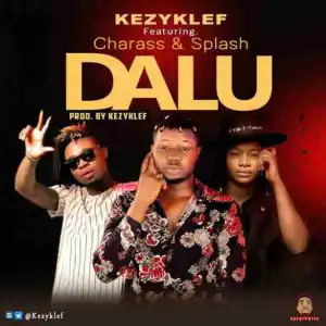 KezyKlef - Dalu Ft. Charass & Splash
